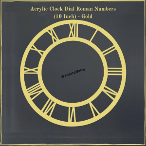 Acrylic Clock Dial Roman Numbers (10 Inch) - Gold
